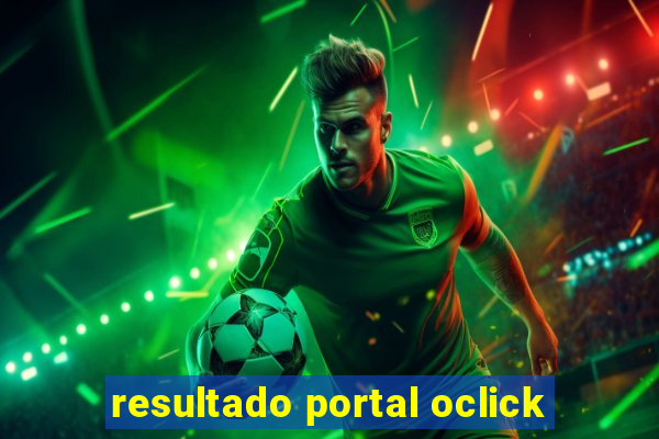 resultado portal oclick